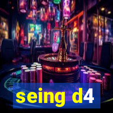 seing d4